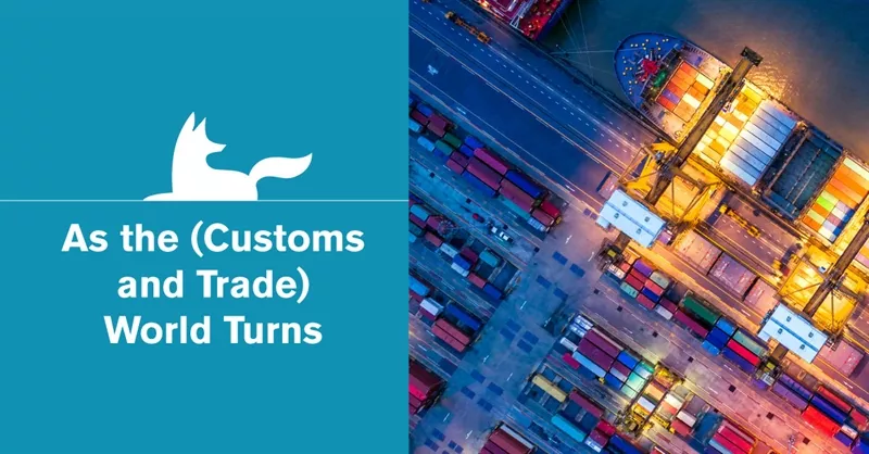 As the (Customs and Trade) World Turns: September 2026